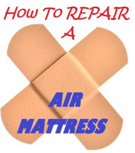 How To Repair A Air Mattress Hole