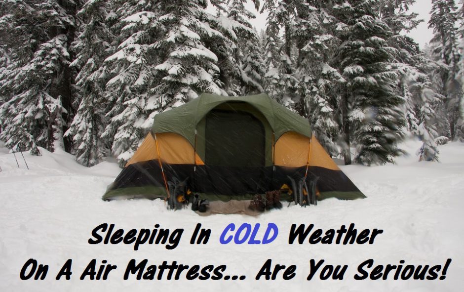 Best Air Mattress For Cold Weather Camping Sleeping With Air