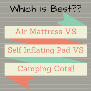 Self Inflating Pad Vs Air Mattress Vs Cots - Which Is ...