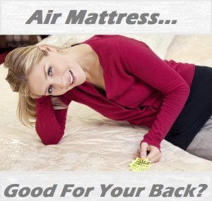 Are Air Mattresses Good For Your Back 