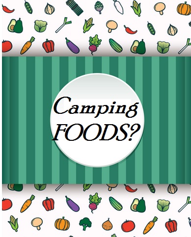 What Are The Best Foods To Take On A Camping Trip