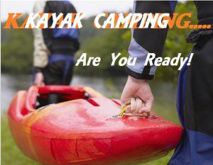 What Is Kayak Camping All About