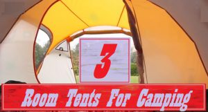 Best 3 Room Tents For Camping With Family 