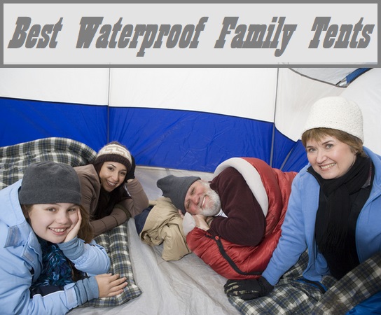 Best Waterproof Family Tents For 2018