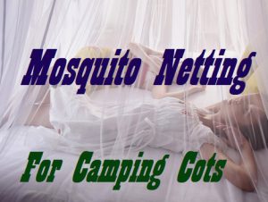 Compare Mosquito Netting For Camping Cots