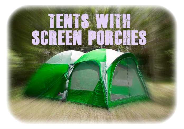 Best Tents With Screen Porch