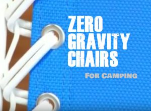 Best Zero Gravity Chairs For Camping