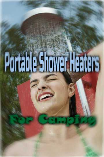 Best Portable Hot Water Heaters For Camping