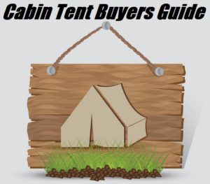 10 Person Tent Buyers Guide