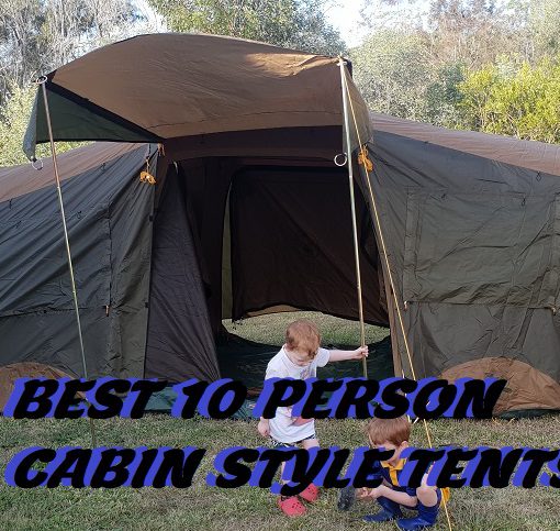 Best 10 Person Cabin Tents