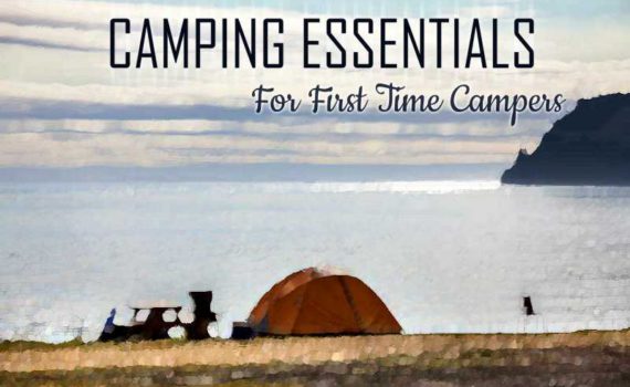 Camping Essentials First Time Campers