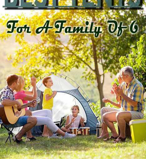 Best Tents For Family Of 6
