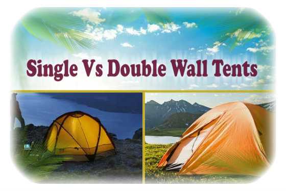 What Is A Double Layer Tent Vs Single Layer