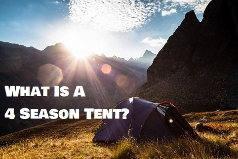 What Is A 4 Season Tent