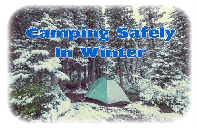 How To Camp Safely In The Winter