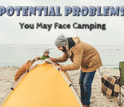 Potential Problems When Camping