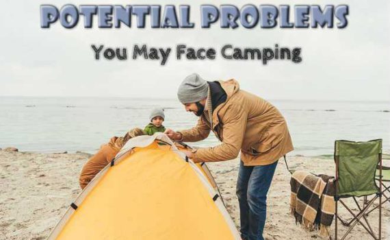 Potential Problems When Camping