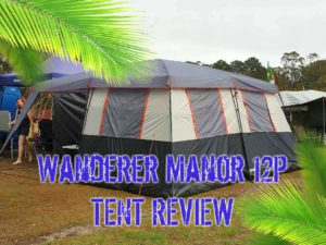 Wanderer Manor 12 Person Tent Review