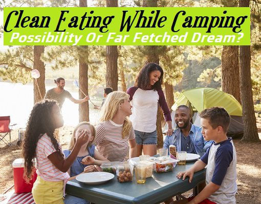Clean Eating While Camping